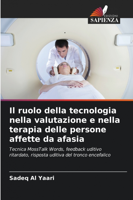 Il ruolo della tecnologia nella valutazione e nella terapia delle persone affette da afasia