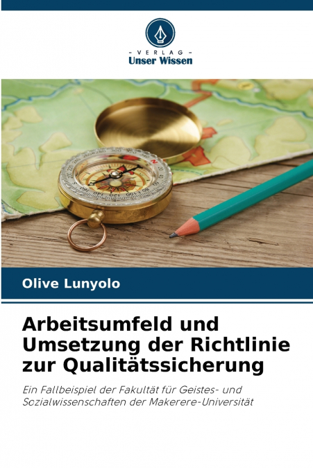 Arbeitsumfeld und Umsetzung der Richtlinie zur Qualitätssicherung