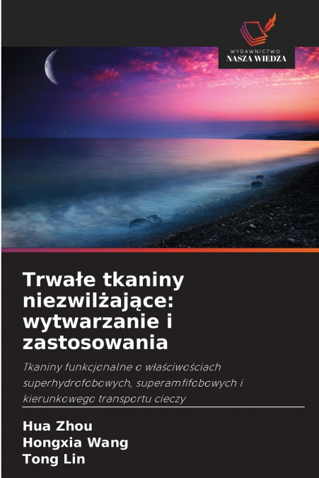 Trwałe tkaniny niezwilżające