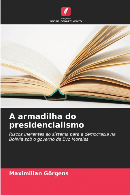 A armadilha do presidencialismo