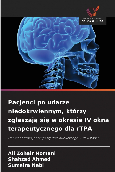 Pacjenci po udarze niedokrwiennym, którzy zgłaszają się w okresie IV okna terapeutycznego dla rTPA