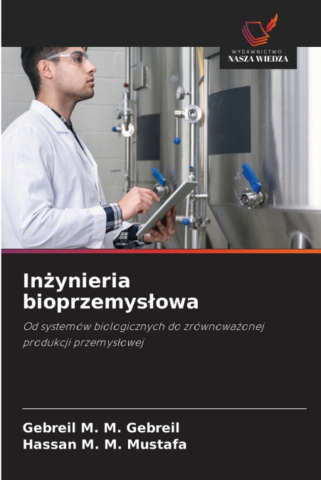 Inżynieria bioprzemysłowa