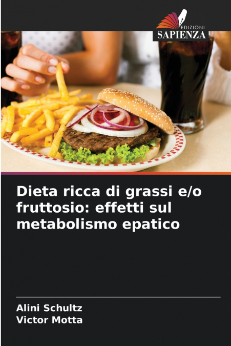 Dieta ricca di grassi e/o fruttosio