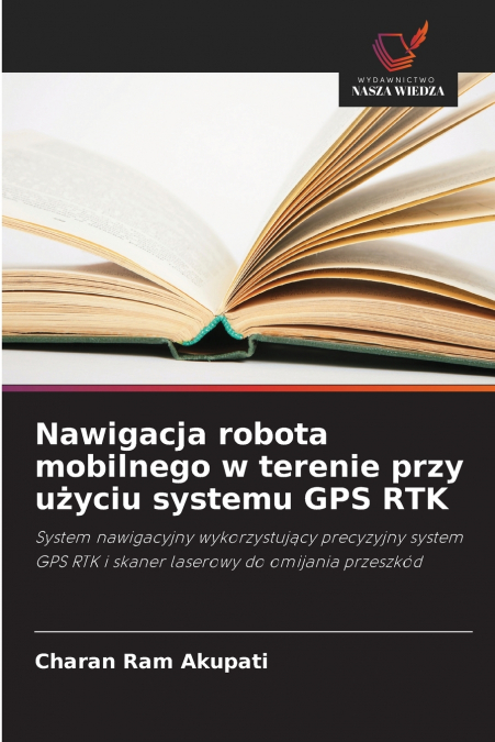 Nawigacja robota mobilnego w terenie przy użyciu systemu GPS RTK