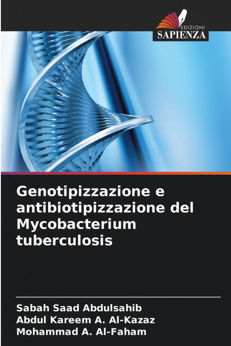 Genotipizzazione e antibiotipizzazione del Mycobacterium tuberculosis