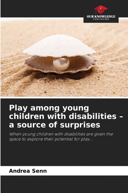 Play among young children with disabilities - a source of surprises