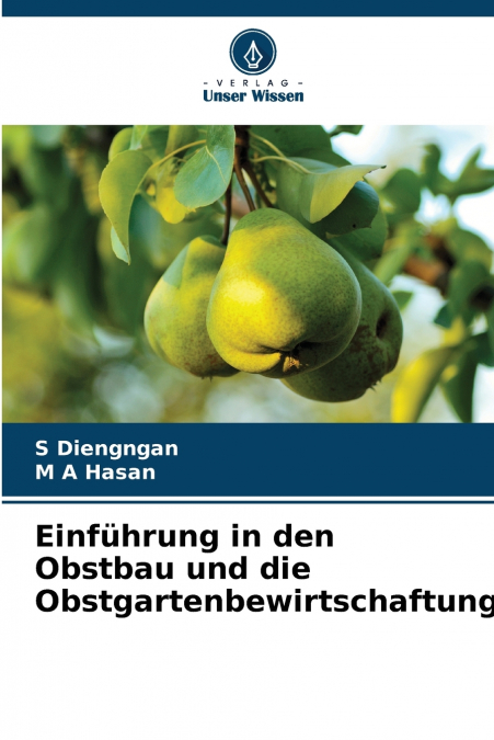Einführung in den Obstbau und die Obstgartenbewirtschaftung