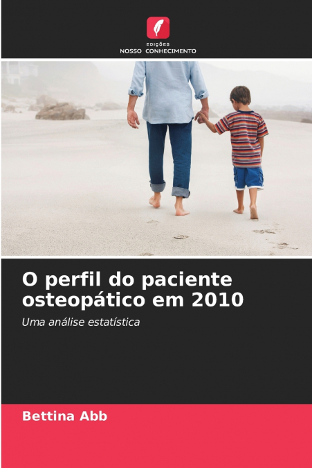 O perfil do paciente osteopático em 2010