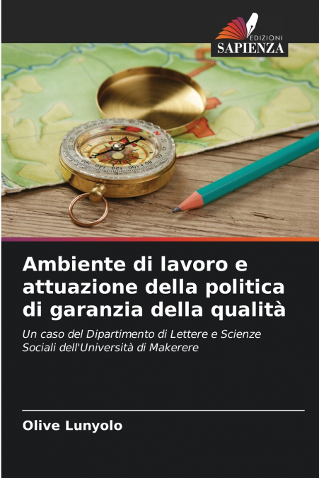 Ambiente di lavoro e attuazione della politica di garanzia della qualità