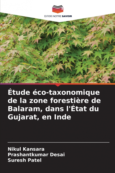 Étude éco-taxonomique de la zone forestière de Balaram, dans l’État du Gujarat, en Inde