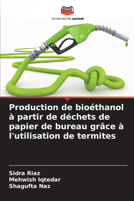 Production de bioéthanol à partir de déchets de papier de bureau grâce à l’utilisation de termites