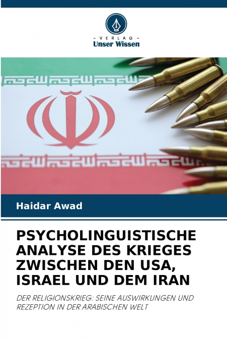PSYCHOLINGUISTISCHE ANALYSE DES KRIEGES ZWISCHEN DEN USA, ISRAEL UND DEM IRAN