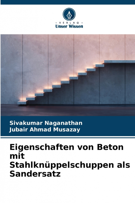 Eigenschaften von Beton mit Stahlknüppelschuppen als Sandersatz