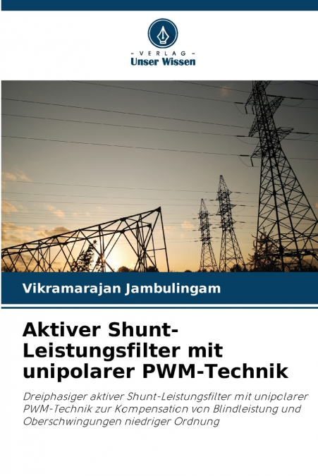 Aktiver Shunt-Leistungsfilter mit unipolarer PWM-Technik