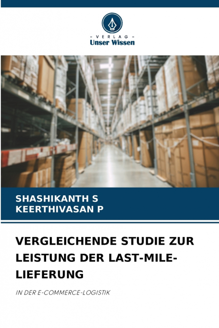 VERGLEICHENDE STUDIE ZUR LEISTUNG DER LAST-MILE-LIEFERUNG