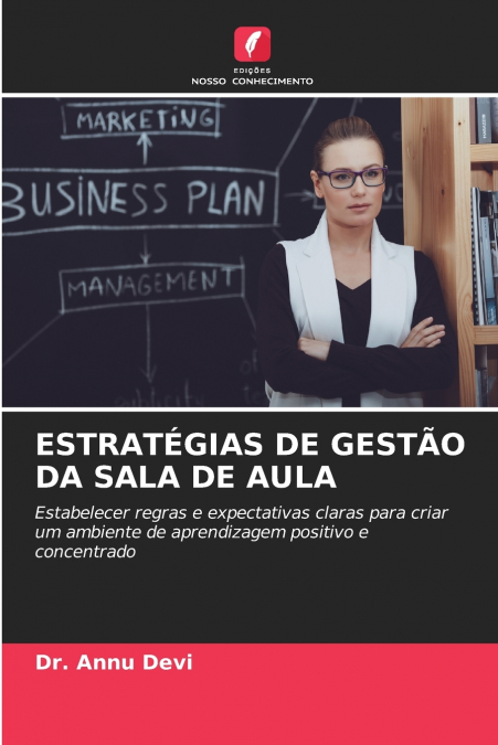 ESTRATÉGIAS DE GESTÃO DA SALA DE AULA