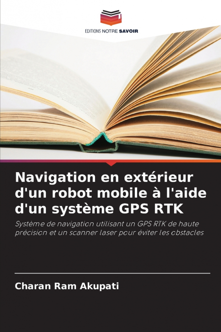 Navigation en extérieur d’un robot mobile à l’aide d’un système GPS RTK