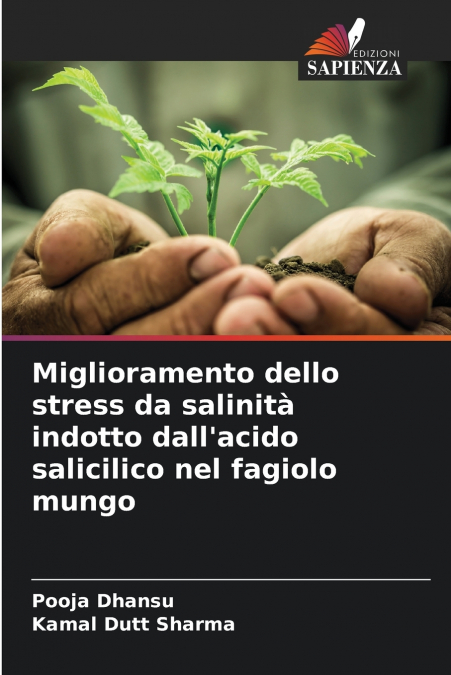 Miglioramento dello stress da salinità indotto dall’acido salicilico nel fagiolo mungo