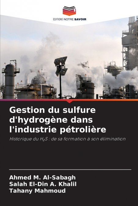 Gestion du sulfure d’hydrogène dans l’industrie pétrolière