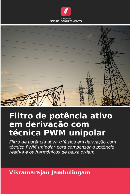 Filtro de potência ativo em derivação com técnica PWM unipolar