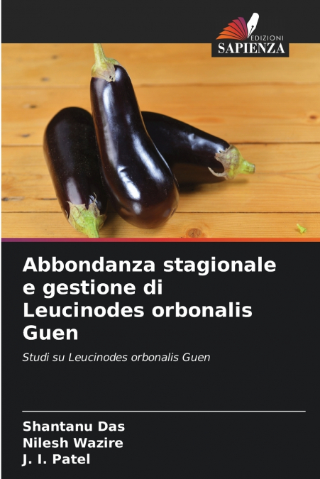 Abbondanza stagionale e gestione di Leucinodes orbonalis Guen