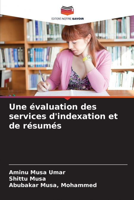 Une évaluation des services d’indexation et de résumés