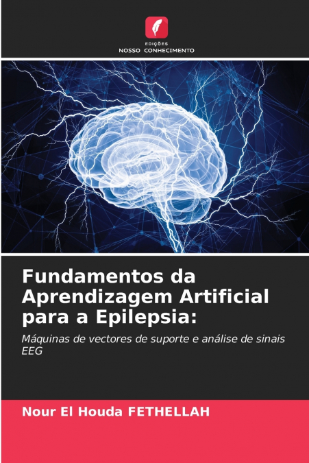 Fundamentos da Aprendizagem Artificial para a Epilepsia