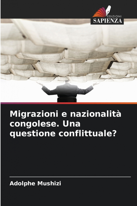 Migrazioni e nazionalità congolese. Una questione conflittuale?