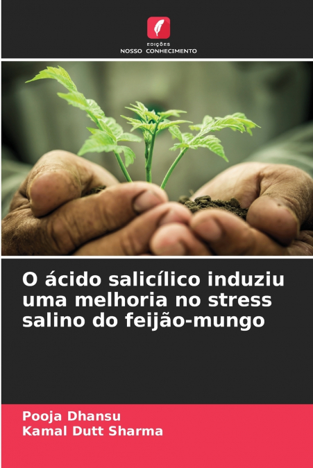 O ácido salicílico induziu uma melhoria no stress salino do feijão-mungo