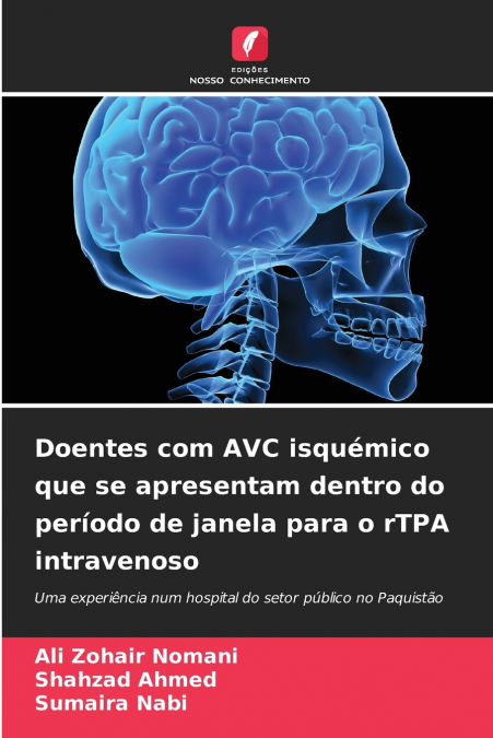 Doentes com AVC isquémico que se apresentam dentro do período de janela para o rTPA intravenoso