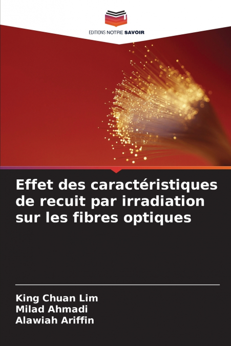 Effet des caractéristiques de recuit par irradiation sur les fibres optiques