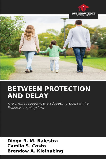 BETWEEN PROTECTION AND DELAY