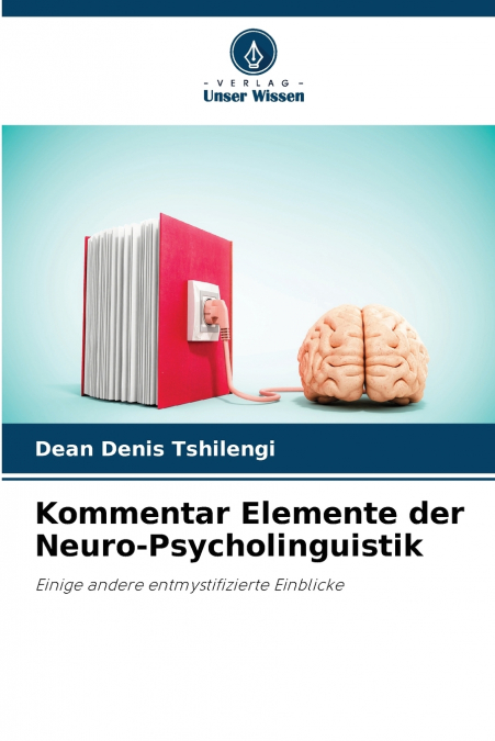 Kommentar Elemente der Neuro-Psycholinguistik