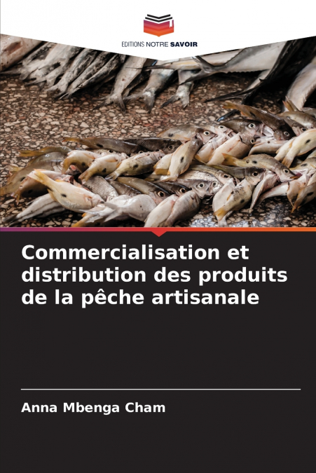 Commercialisation et distribution des produits de la pêche artisanale