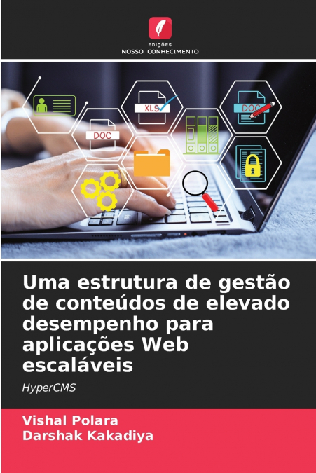Uma estrutura de gestão de conteúdos de elevado desempenho para aplicações Web escaláveis