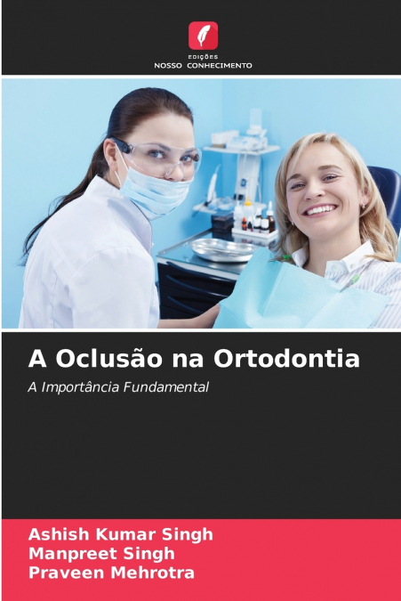 A Oclusão na Ortodontia