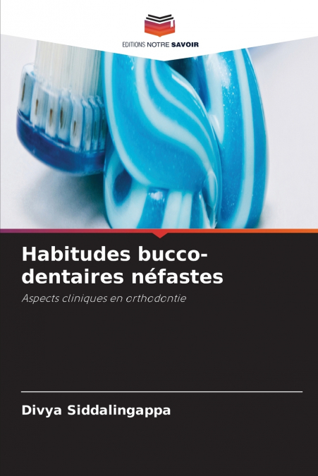 Habitudes bucco-dentaires néfastes