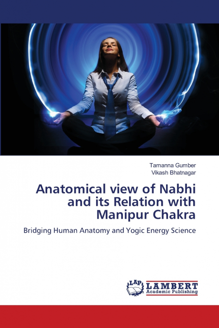 Anatomical view of Nabhi and its Relation with Manipur Chakra