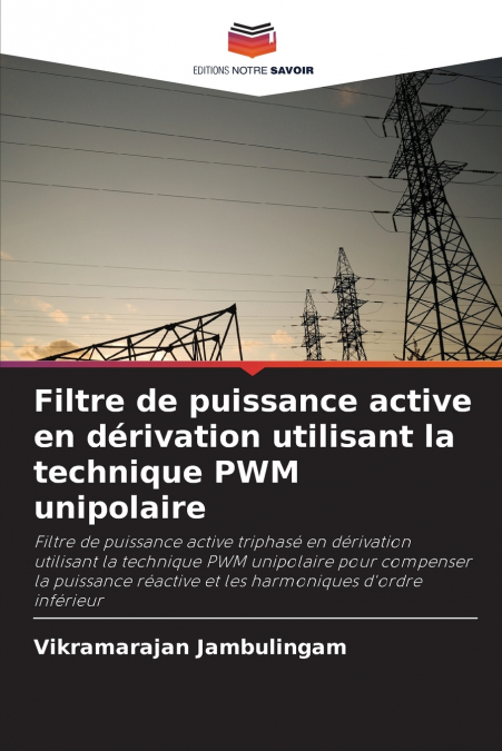 Filtre de puissance active en dérivation utilisant la technique PWM unipolaire