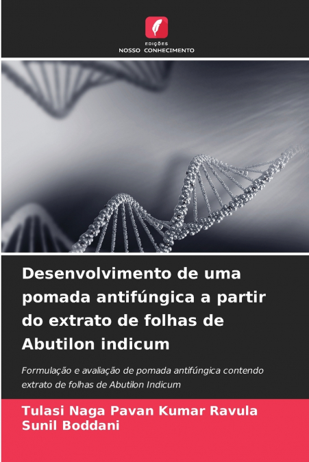 Desenvolvimento de uma pomada antifúngica a partir do extrato de folhas de Abutilon indicum