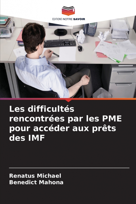 Les difficultés rencontrées par les PME pour accéder aux prêts des IMF