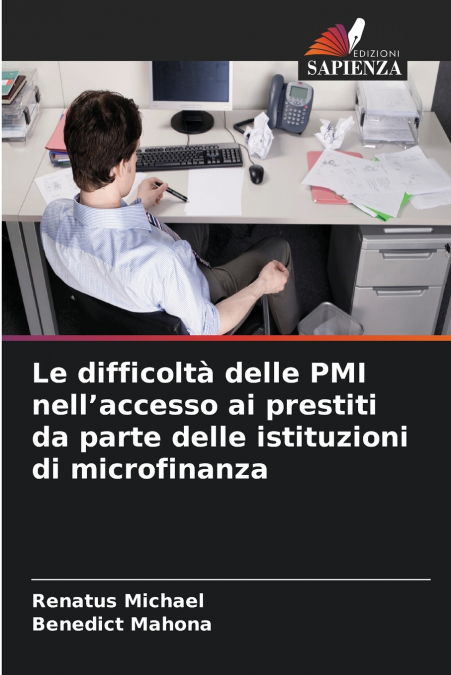 Le difficoltà delle PMI nell’accesso ai prestiti da parte delle istituzioni di microfinanza
