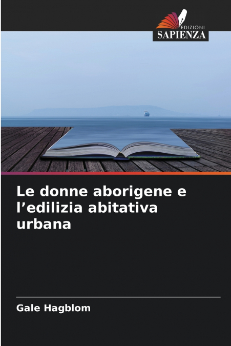 Le donne aborigene e l’edilizia abitativa urbana