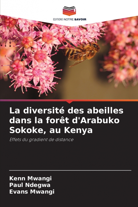 La diversité des abeilles dans la forêt d’Arabuko Sokoke, au Kenya