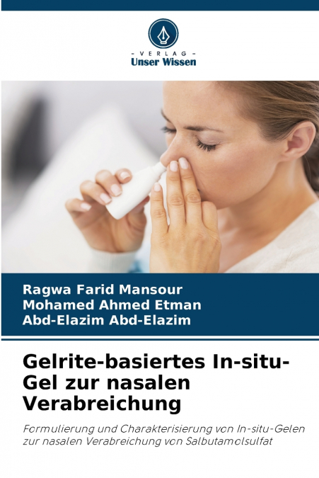 Gelrite-basiertes In-situ-Gel zur nasalen Verabreichung