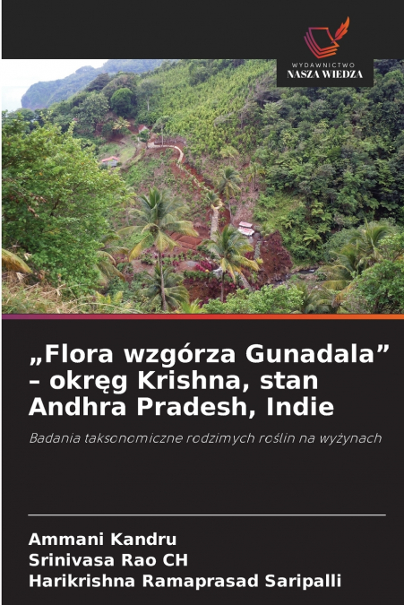 „Flora wzgórza Gunadala' - okręg Krishna, stan Andhra Pradesh, Indie
