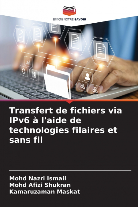 Transfert de fichiers via IPv6 à l’aide de technologies filaires et sans fil
