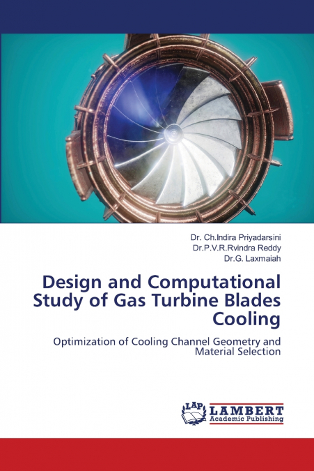 Design and Computational Study of Gas Turbine Blades Cooling
