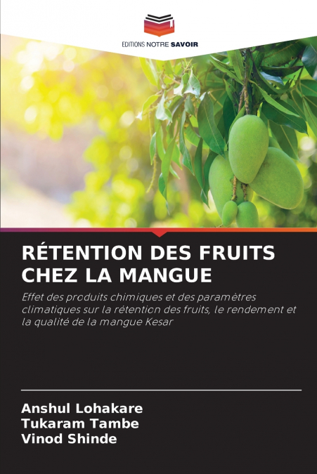 RÉTENTION DES FRUITS CHEZ LA MANGUE