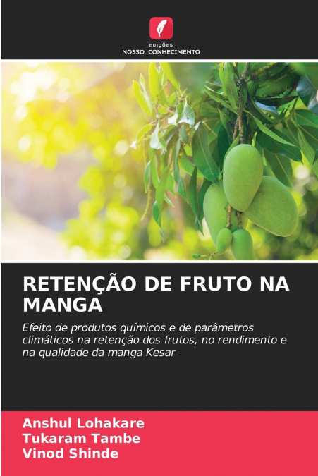 RETENÇÃO DE FRUTO NA MANGA